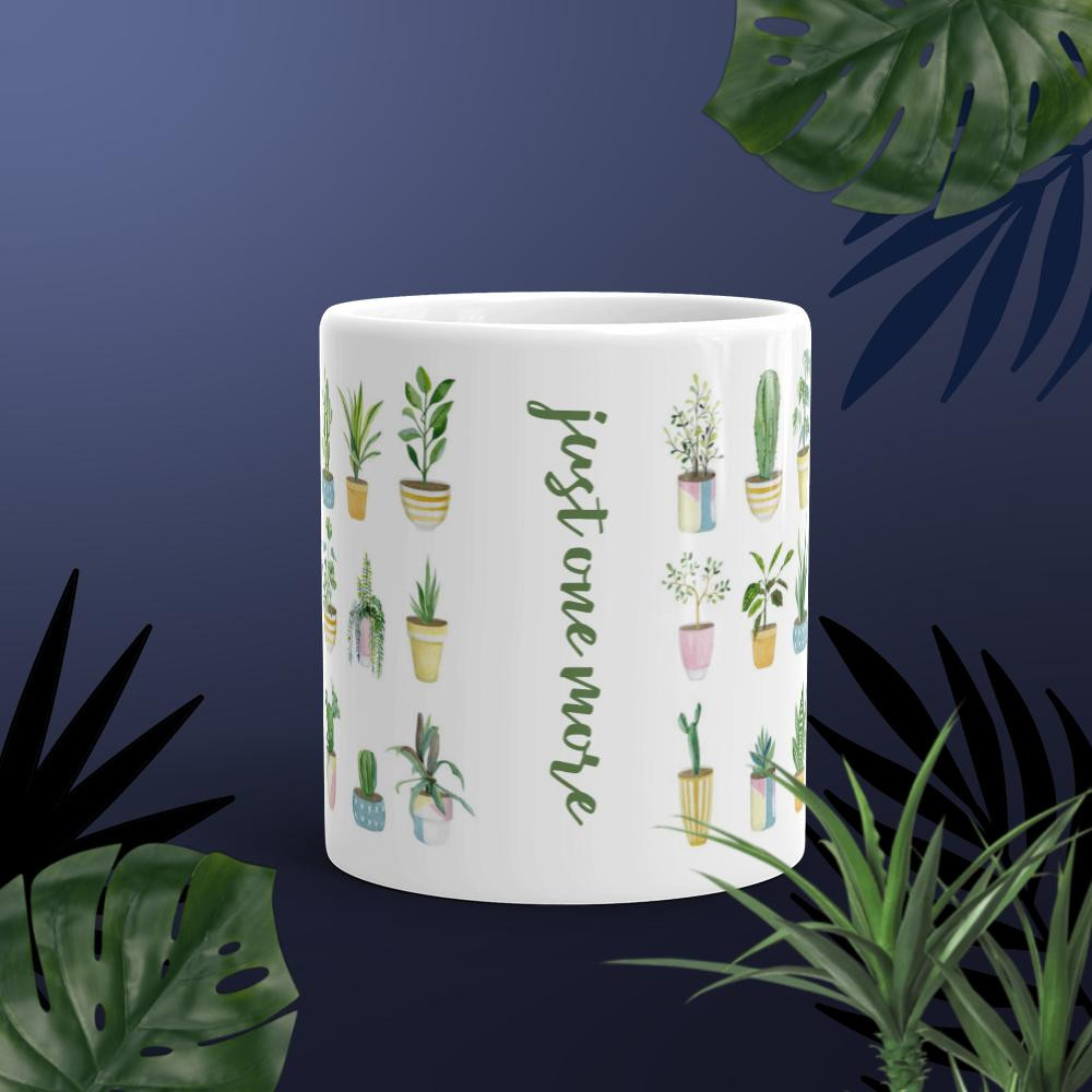 Just One More/Plants glossy mug